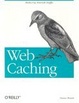 Cover of Web Caching