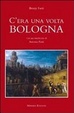 Cover of C'era una volta Bologna