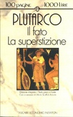 Il fato ­La superstizione Testo greco a fronte