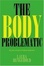 Cover of The Body Problematic