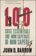 Cover of 100 cose essenziali che non sapevate di non sapere