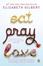 Cover of Eat, Pray, Love