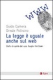 Cover of La legge è uguale anche sul web. Dietro le quinte del caso Google-Vividown