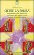 Cover of Oltre la paura. Insegnamenti di don Miguel Ruiz.