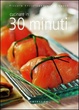 Cover of Cucinare in 30 minuti
