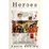 Cover of Heroes and Other Stories