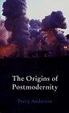 Cover of The Origins of Postmodernity