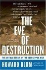 The Eve of Destruction : The Untold Story of the Yom Kippur War