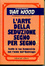 Cover of L'arte della seduzione segno per segno