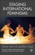 Cover of Staging International Feminisms
