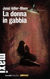 Cover of La donna in gabbia