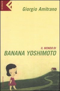 Image of Il mondo di Banana Yoshimoto