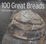 Cover of "100 Great Breads"