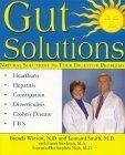 Gut Solutions : Natural Solutions for Your Digestive Problems