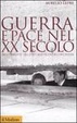 Cover of Guerra e pace nel XX secolo