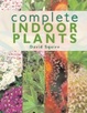 Cover of Complete Indoor Plants