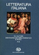 Cover of Letteratura italiana. Gli autori. Dizionario bio-bibliografico e indici I