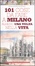 Cover of 101 cose da fare a Milano almeno una volta nella vita
