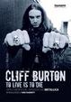 Cover of Cliff Burton: To live is to die