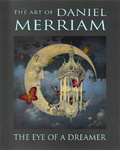 The Eye of a Dreamer : The Art of Daniel Merriam