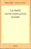 Cover of La realtà come costruzione sociale