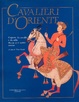 Cover of Cavalieri d'Oriente