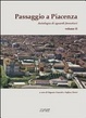 Cover of Passaggio a Piacenza. Antologia di sguardi forestieri. Vol. 2