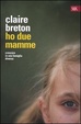 Cover of Ho due mamme