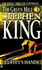 Green Mile book 3 : Coffey's Hands: The Green Mile, part 3 (Green Mile)