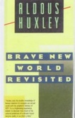 Brave New World Revisited