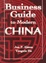 Cover of "Business Guide to Modern China"