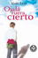 Cover of Ojalá fuera cierto