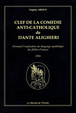 Cover of Clef de la Comédie anti-catholique de Dante Alighieri (rist