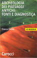 Cover of Archeologia dei paesaggi antichi: fonti e diagnostica
