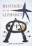 Cover of "Mysteries of the Alphabet"