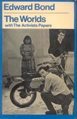 The Worlds, With the Activists Papers (Modern Plays)