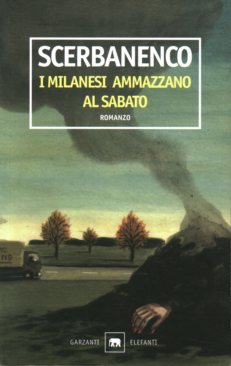 Image of I milanesi ammazzano al sabato