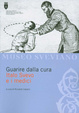 Cover of Guarire dalla cura