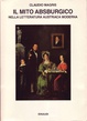 Cover of Il mito asburgico nella letteratura austriaca moderna