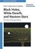 Black Holes, White Dwarfs and Neutron Stars : The Physics of Compact Objects