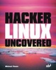 Cover of Hacker Linux Uncovered