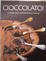Cover of Cioccolato!