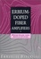 Cover of Erbium-Doped Fiber Amplifiers, Principles and Applications