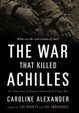 Cover of The War That Killed Achilles