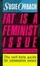 Cover of "Fat Is a Feminist Issue"