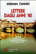 Cover of Lettere dagli anni '40. Firenze: il fascismo, la guerra attraverso gli occhi e gli appunti di un ragazzo di allora