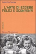 Cover of L'arte di essere felici e scontenti