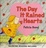Cover of The Day It Rained Hearts