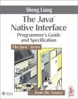 Java(TM) Native Interface : Programmer's Guide and Specification