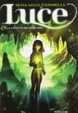 Cover of Luce. La grotta dei sussurri
